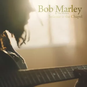 Bob Marley - Selassie is the Chapel