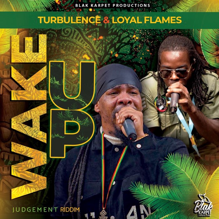 Turbulence & Loyal Flames - Wake Up