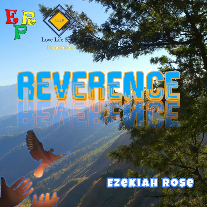 Ezekiah Rose - Reverence