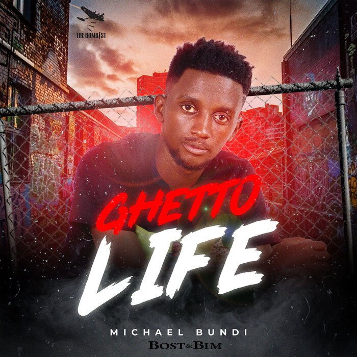Bost & Bim / Michael Bundi - Ghetto Life