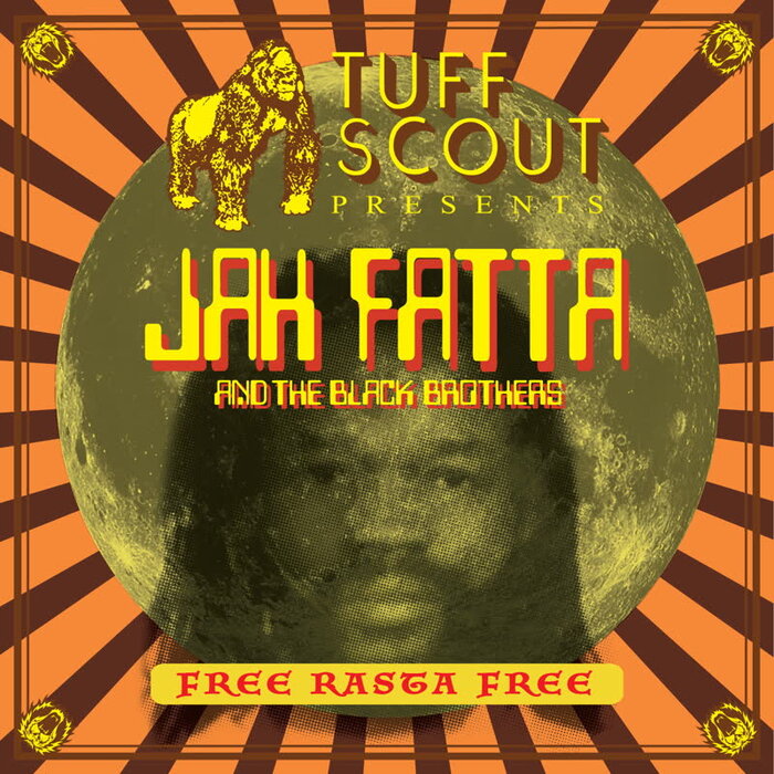 Jah Fatta & The Black Brothers - Free Rasta Free