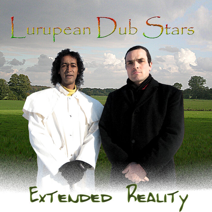 Lurupean Dub Stars - Extended Reality
