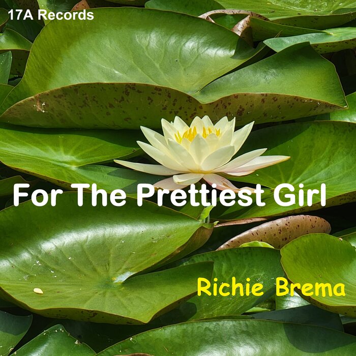Richie Brema - For The Prettiest Girl