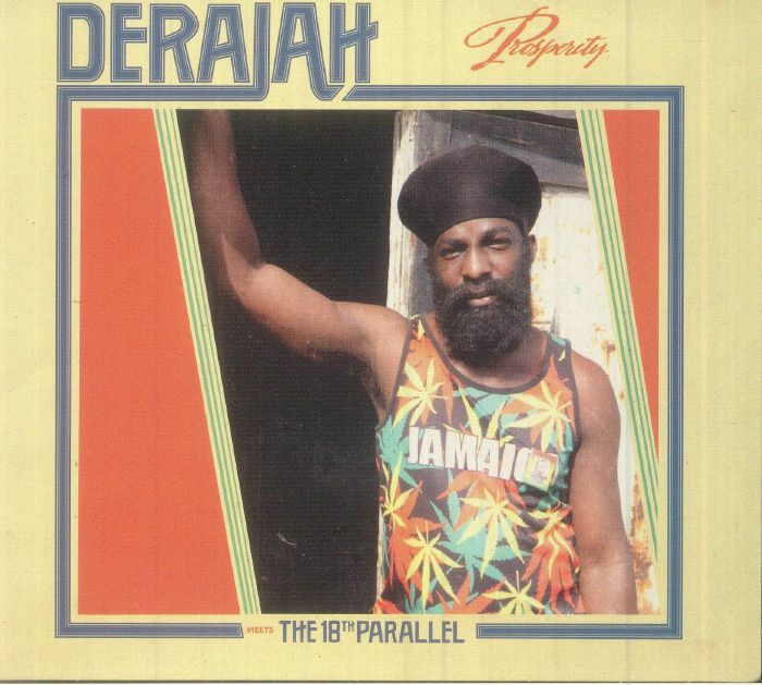 Derajah / The 18th Parallel - Prosperity