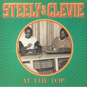 Steely & Clevie - At The Top