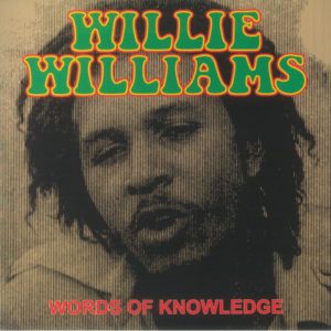 Willie Williams - Words Of Knowledge (reissue)