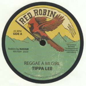 Tippa Lee / Naram - Reggae A Mi Girl