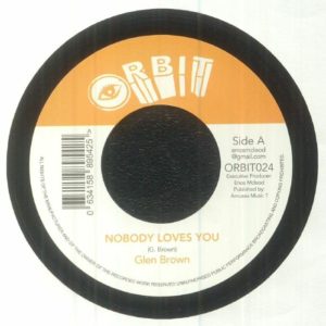 Glen Brown - Nobody Loves You