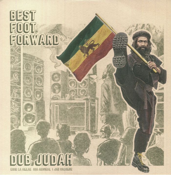 Dub Judah / Kibir La Amlak / Aba Ariginal / I Jah Salomon - Best Foot Forward