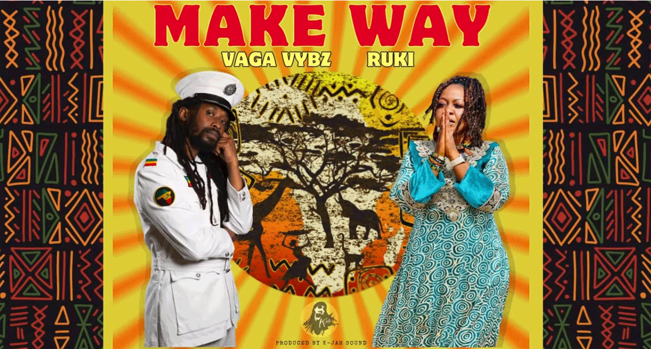 Audio: Vaga Vybz & feat. Ruki - Make Way [K-Jah Sound]