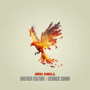 Brother Culture & Derrick Sound - Jah Well