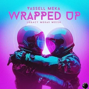 Vassell Meka - Wrapped up