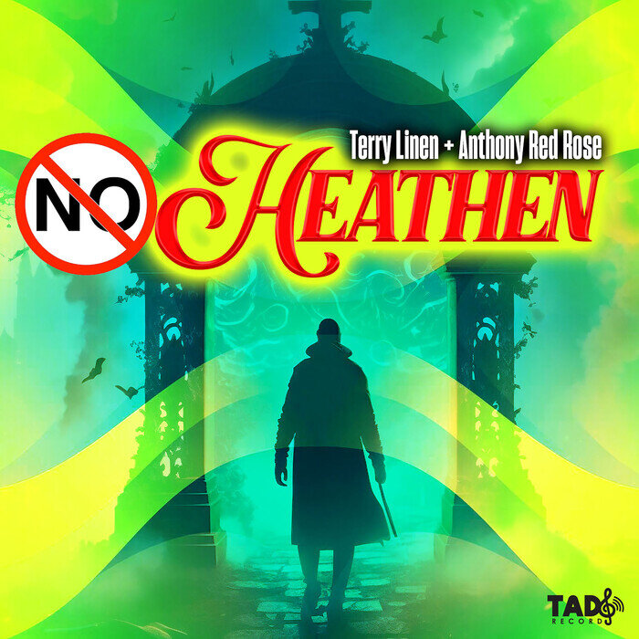 Terry Linen / Anthony Red Rose / Tads Allstar - No Heathen