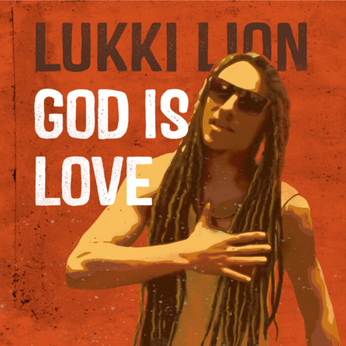 Lukki Lion - God Is Love