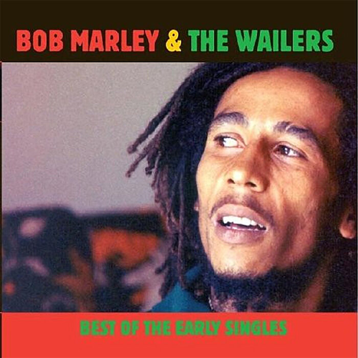 Bob Marley & The Wailers - The Best Of The Early Singles