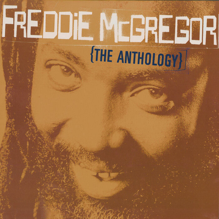 Freddie Mcgregor - Freddie McGregor: The Anthology