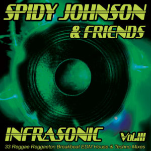 Various - Infrasonic, Vol 3 (33 Reggae Reggaeton, Breakbeat, EDM, House & Techno Mixes)