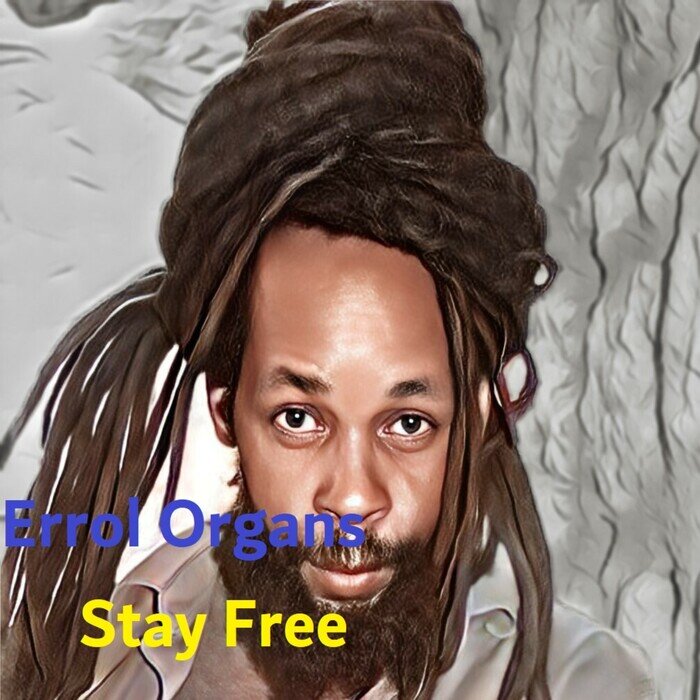 Errol Organs - Stay Free (Edited)