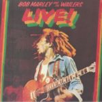 Bob Marley & The Wailers - Live! (reissue)