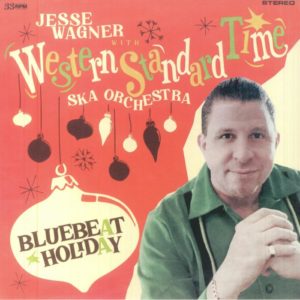 Jesse Wagner With Western Standard Time Ska Orchestra - Bluebeat Holiday