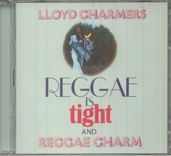 Lloyd Charmers - Reggae Is Tight / Reggae Charm (reissue)