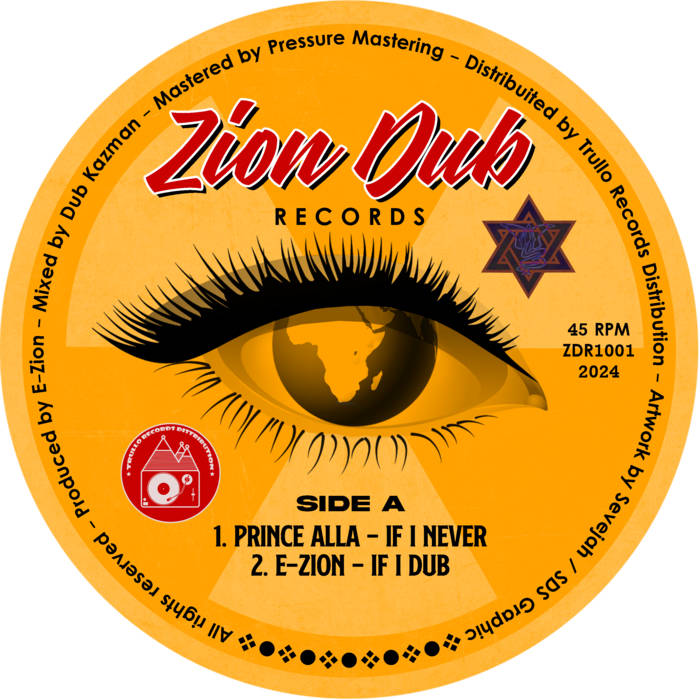 Prince Alla & E-Zion - PRINCE ALLA & E​-​ZION - IF I NEVER (Mixed by DUB KAZMAN)