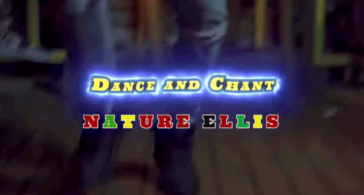 Video: Nature Ellis - Dance And Chant [Ambassador of Choice Records]