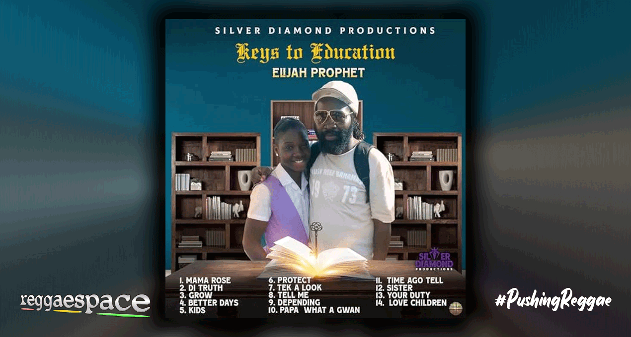 Playlist: Elijah Prophet - Keys To Education [Silver Diamond Productions]