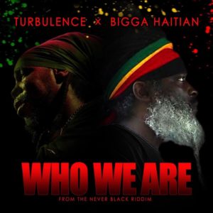 Bigga Haitian - Who We Are (feat. Turbulence)