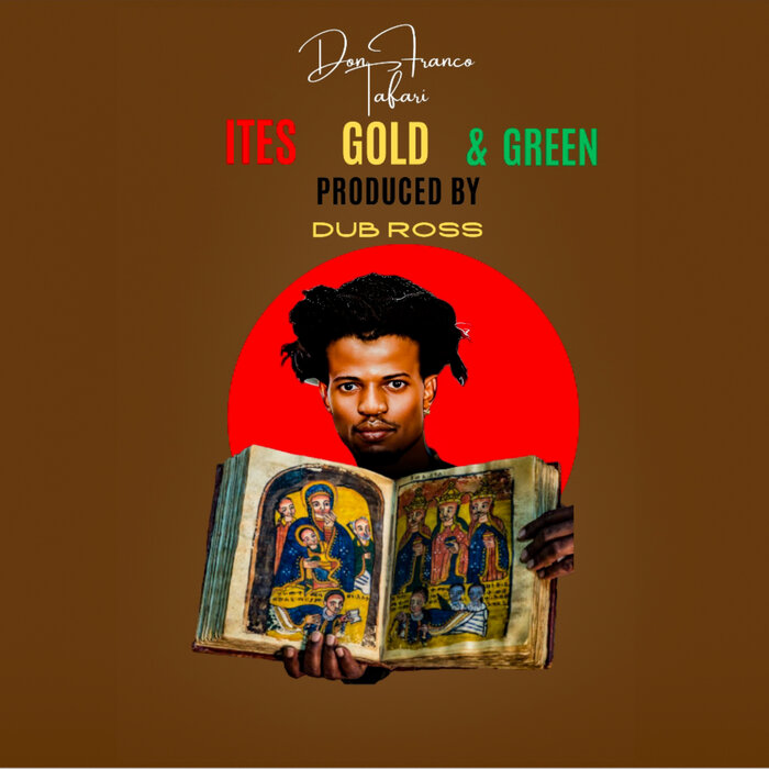 Don Franco Tafari - Ites ,Gold & Green (Ites,Gold & Green)