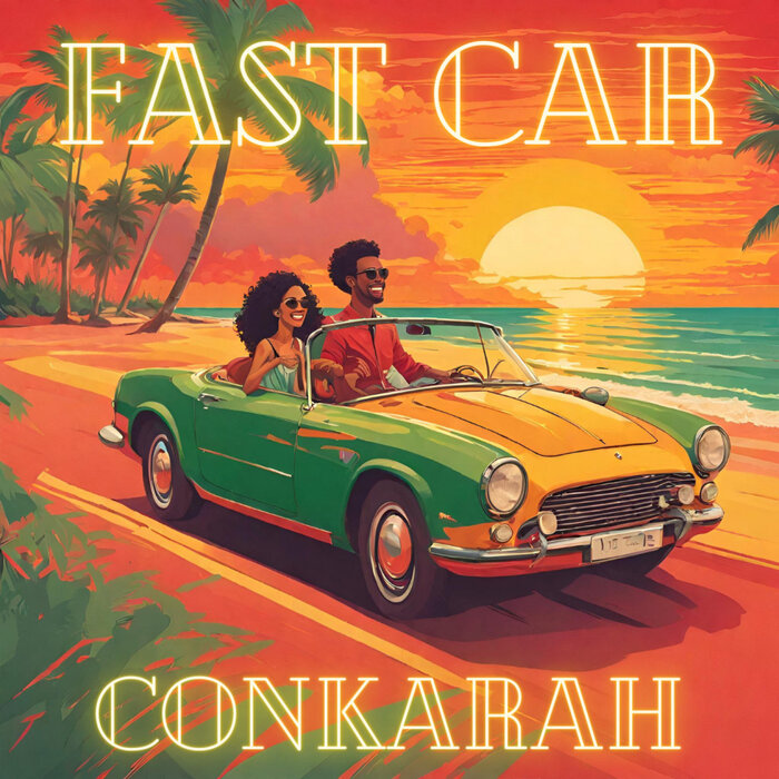 Conkarah - Fast Car