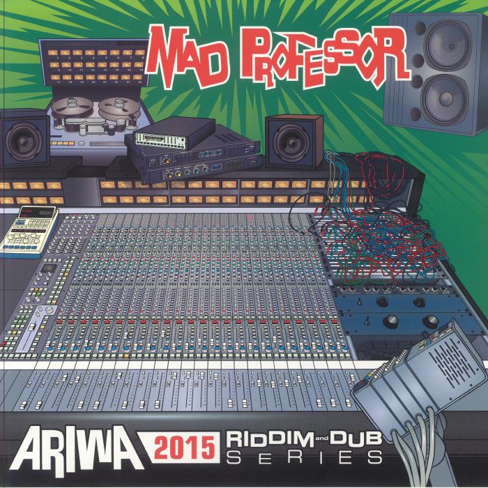 Mad Professor - Ariwa 2015 Riddim & Dub Series