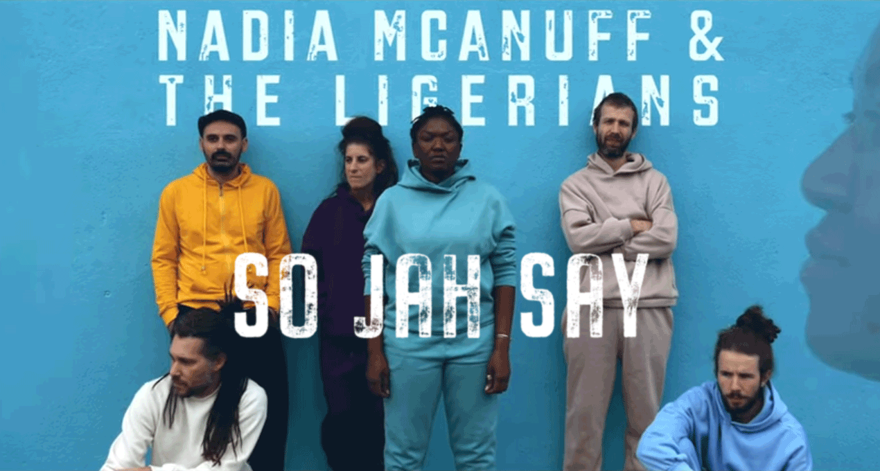Video: Nadia McAnuff & The Ligerians - So Jah Seh [SoulNurse Records]