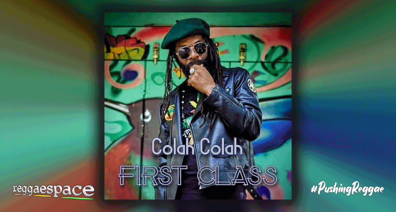 Playlist: Colah Colah - First Class